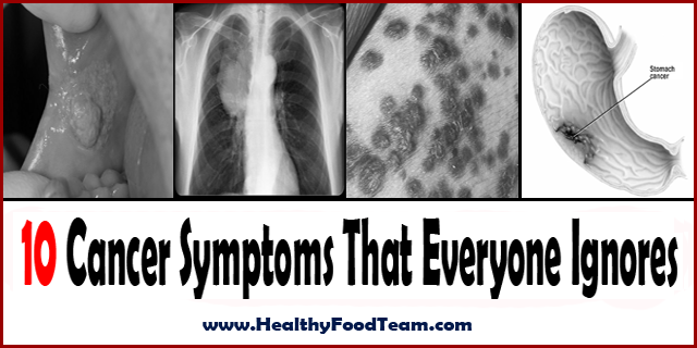 10 Cancer Symptoms That Everyone Ignores